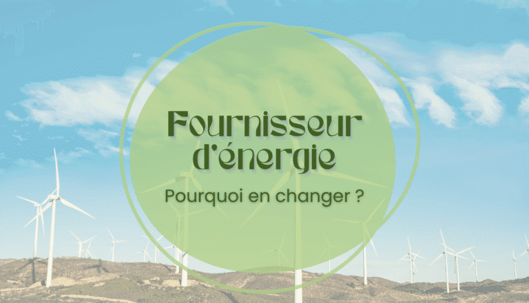 ⚡ Changer de fournisseur d'énergie : un choix responsable