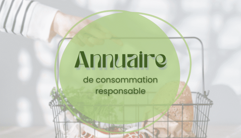 🛒 Annuaire de consommation responsable : Où faire mes futurs achats ?